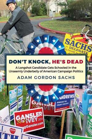 Don't Knock, He's Dead de Adam Gordon Sachs