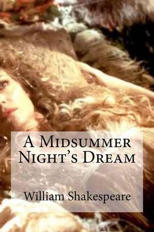 A Midsummer Night's Dream de William Shakespeare