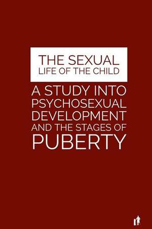 The Sexual Life of the Child de Dr Albert Moll