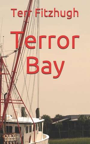 Terror Bay de Terr Fitzhugh