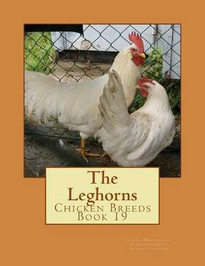 The Leghorns de J. H. Drevenstedt