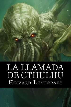 La Llamada de Cthulhu de H. P. Lovecraft