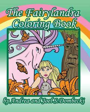 The Fairylandra Coloring Book de Andrea Dombecki