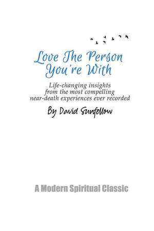 Love the Person You're with de David Sunfellow