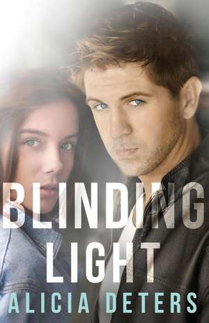 Blinding Light de Alicia Deters