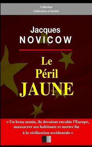 Le Peril Jaune de Jacques Novicow