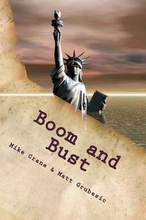 Boom and Bust de Mike Crane