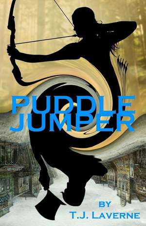 Puddle Jumper de T. J. Laverne