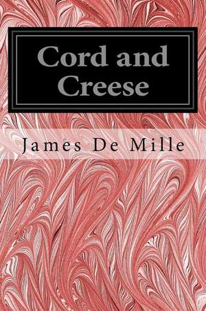 Cord and Creese de James DeMille