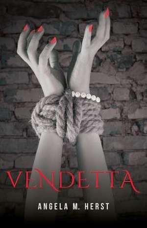 Vendetta de Angela M. Herst