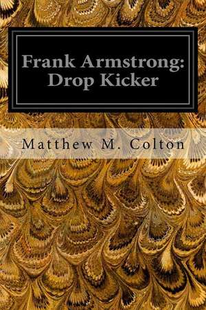 Frank Armstrong de Matthew M. Colton