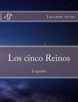 Los Cinco Reinos de Luciano Arias