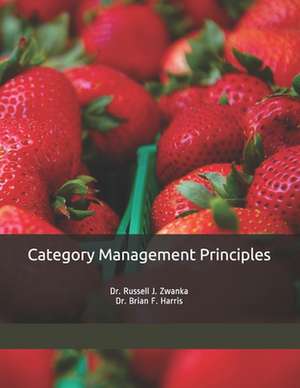 Category Management Principles de Dr Russell J. Zwanka