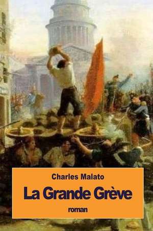 La Grande Greve de Charles Malato