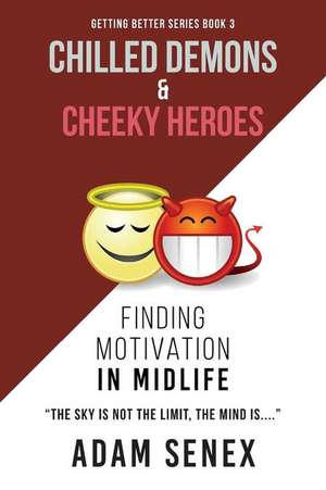 Chilled Demons & Cheeky Heroes de Adam Senex