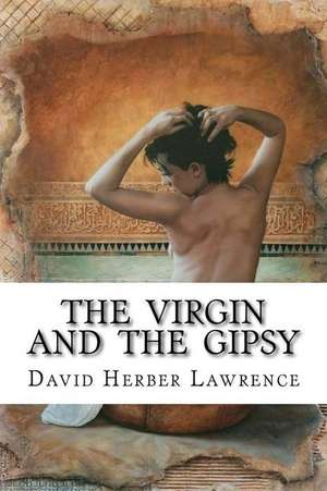 The Virgin and the Gipsy de David Herber Lawrence