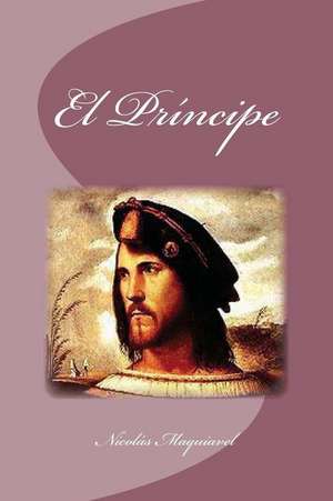 El Principe de Nicolas Maquiavel