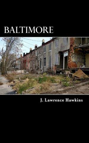 Baltimore de J. Lawrence Hawkins