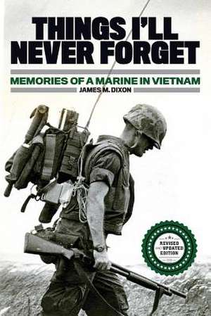 Things I'll Never Forget de James M. Dixon