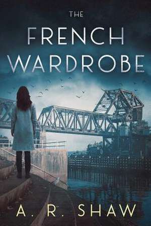 The French Wardrobe de A. R. Shaw