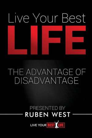 Live Your Best Life de Dr Ruben West