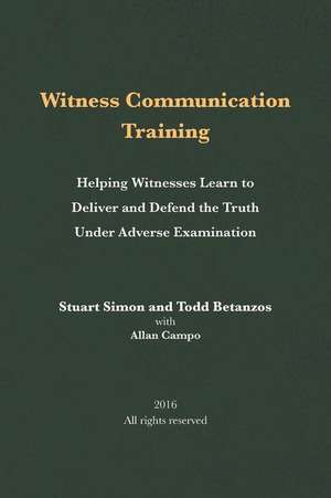 Witness Communication Training de Stuart Simon