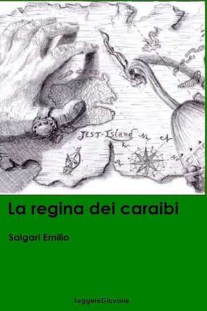 Le Regina Dei Caraibi de Salgari Emilio Leggeregiovane