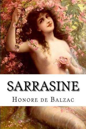 Sarrasine de Honore De Balzac