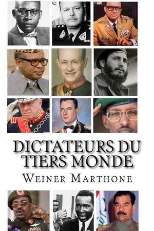 Dictateurs Du Tiers Monde de Weiner Marthone