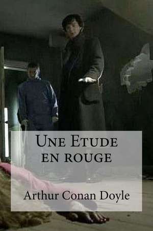 Une Etude En Rouge de Arthur Conan Doyle