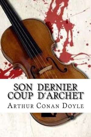 Son Dernier Coup Darchet de Arthur Conan Doyle