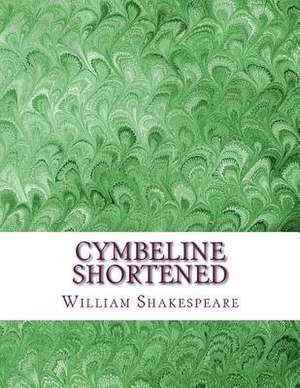 Cymbeline Shortened de William Shakespeare