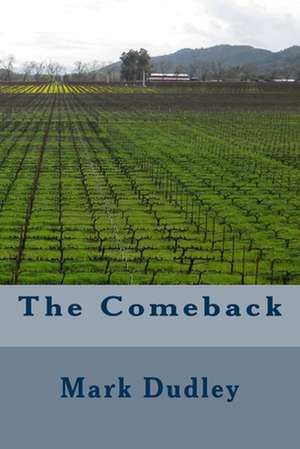 The Comeback de Mark Dudley