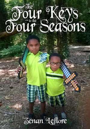 The Four Keys to the Four Seasons de Zenan Leflore