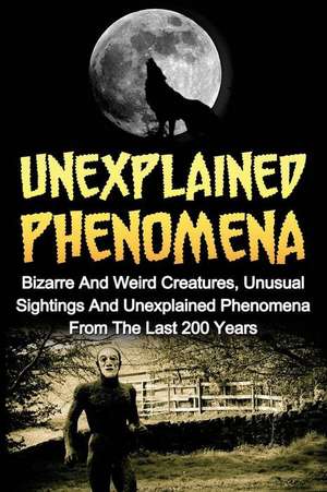 Unexplained Phenomena de Max Mason Hunter