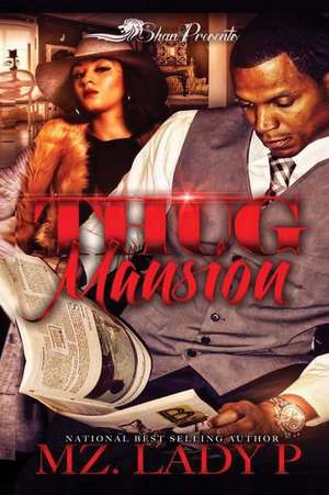 Thug Mansion de Mz Lady P