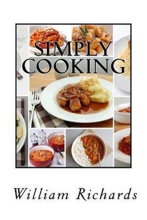 Simply Cooking de William Richards
