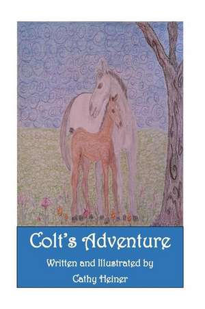 Colts Adventure de Cathy Heiner