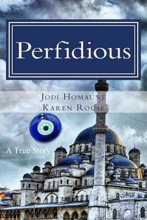 Perfidious de Jodi Homaune