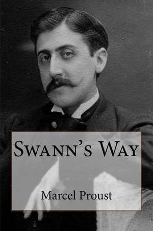 Swann's Way de Marcel Proust
