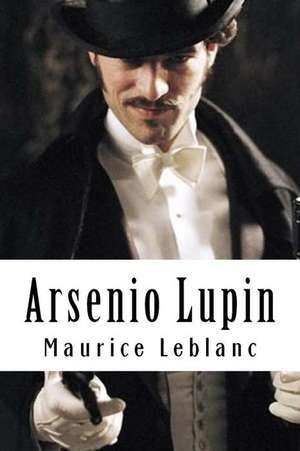 Arsenio Lupin de Maurice Leblanc