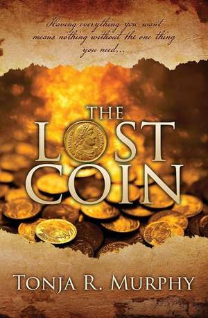 The Lost Coin de Murphy, Tonja R.