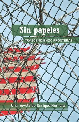 Sin Papeles de Enrique Herrera