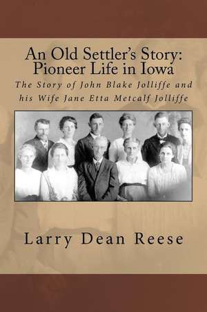 An Old Settler's Story de Larry Dean Reese