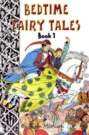 Bedtime Fairy Tales Book 1 de MR Ryan Madison