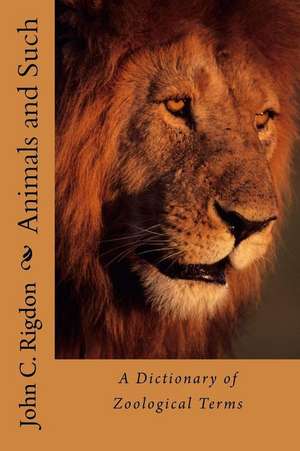 Animals and Such de John C. Rigdon