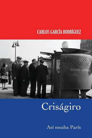 Crisagiro de Carlos Garcia Rodriguez