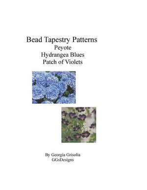 Bead Tapestry Patterns Peyote Hydrangea Blues Patch of Violets de Georgia Grisolia