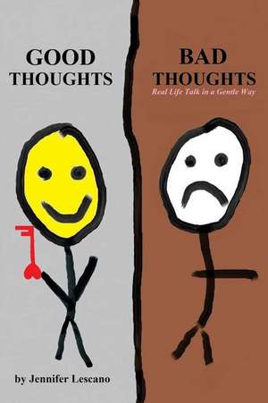 Good Thoughts, Bad Thoughts de Jennifer Lescano