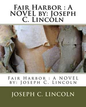 Fair Harbor de Joseph C. Lincoln